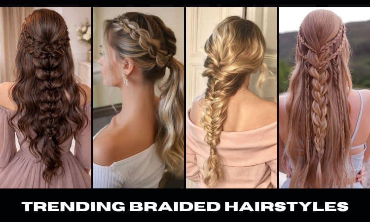 Trending Braided Hairstyles for Women