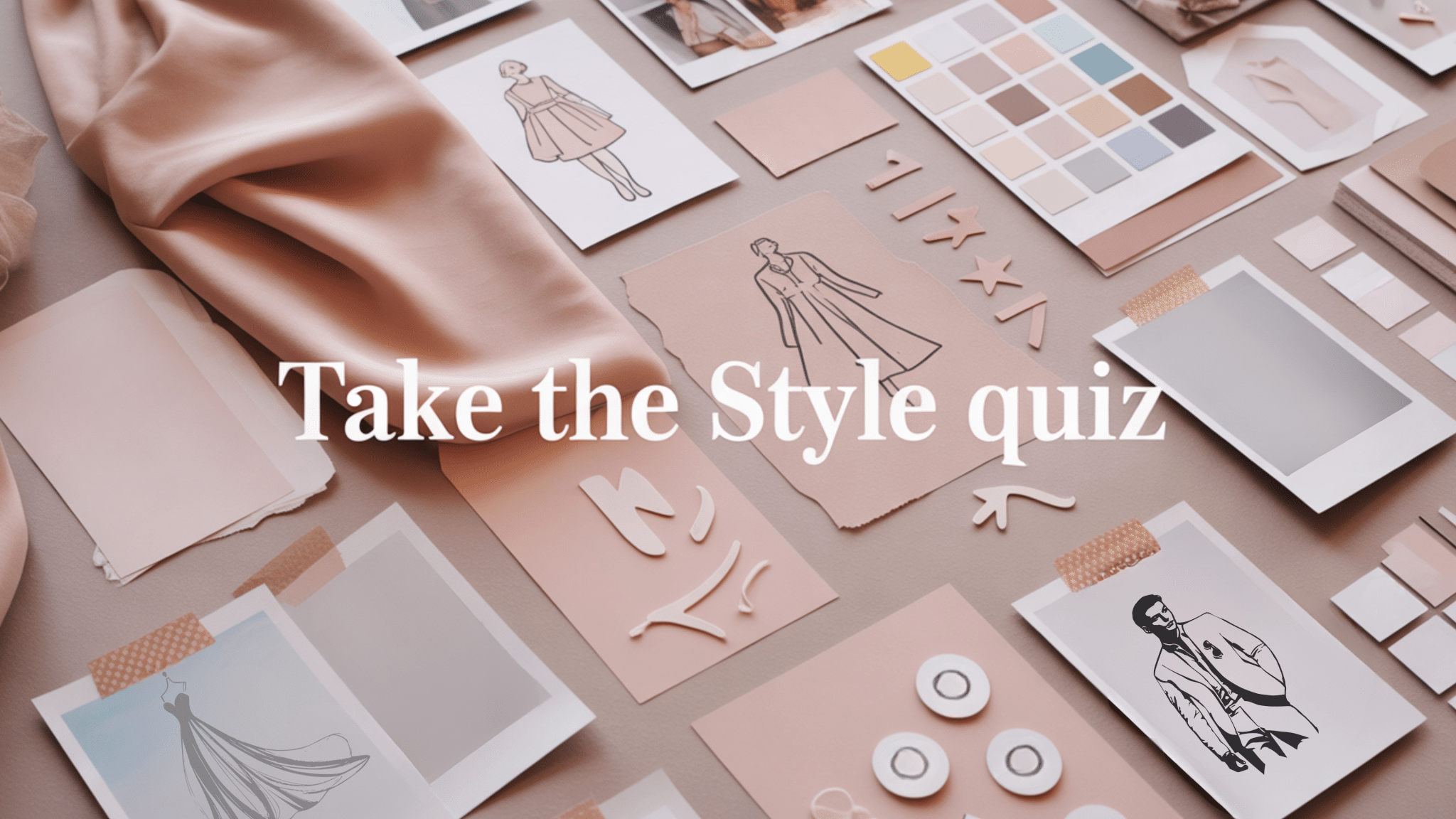 Style quiz banner with fashion sketches, fabric swatches, and design elements on a neutral desk layout