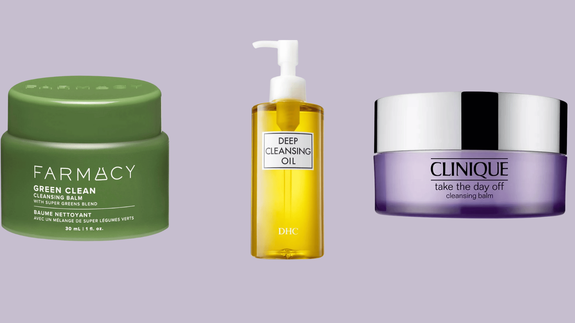 Night cleansing products from Farmacy Green Clean balm, DHC cleansing oil, Clinique Take The Day Off balm