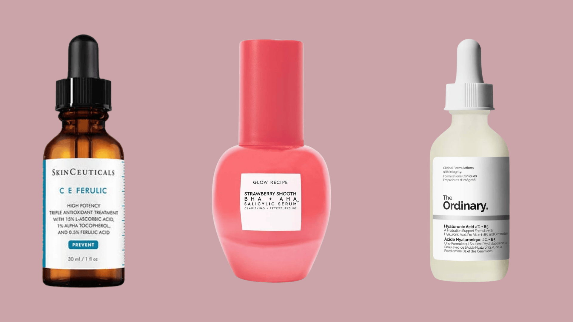 vitamin C, salicylic acid, hyaluronic acid serums from SkinCeuticals, Glow Recipe, The Ordinary.